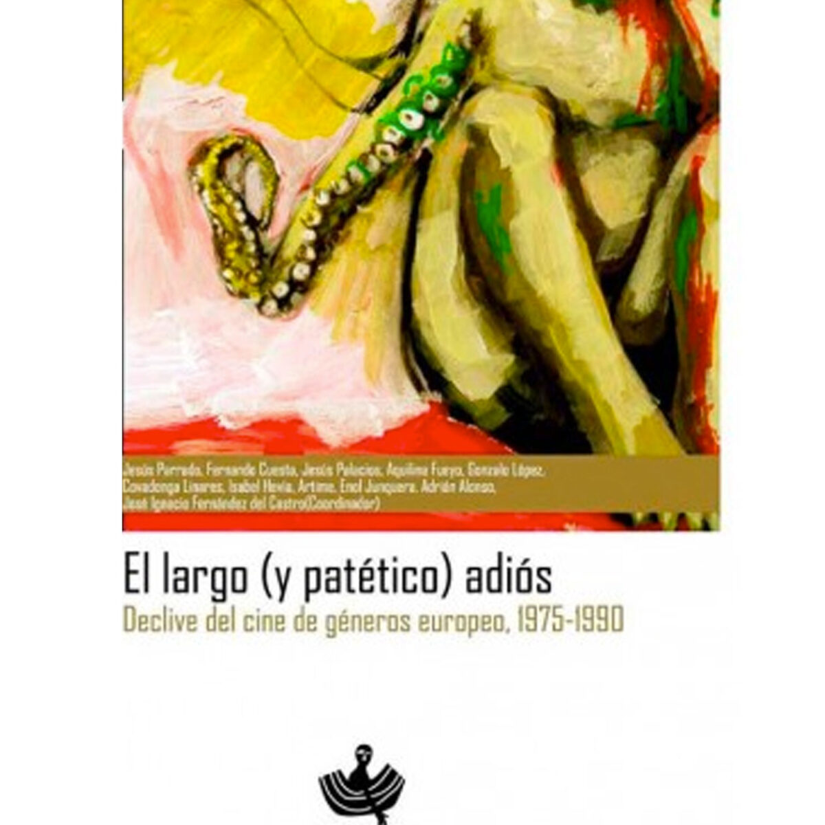 EL LARGO (Y PATÉTICO) ADIÓS